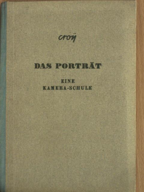 Dr. Otto Croy - Das Porträt [antikvár]