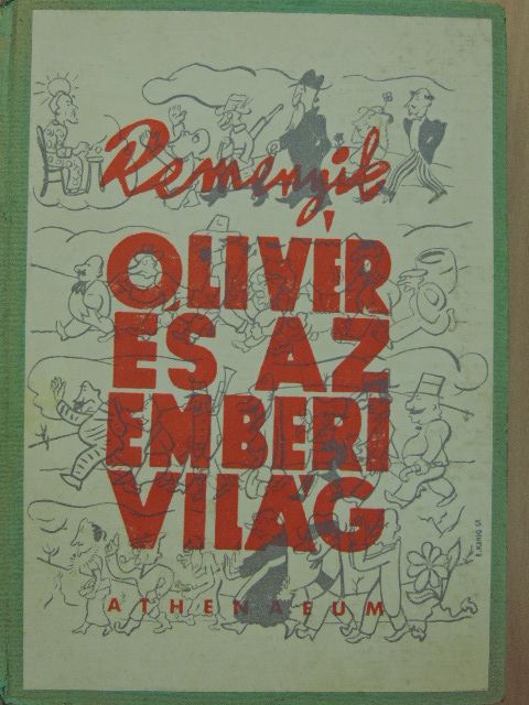 Remenyik Zsigmond - Olivér és az emberi világ [antikvár]