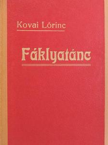 Kovai Lőrinc - Fáklyatánc I-II. [antikvár]