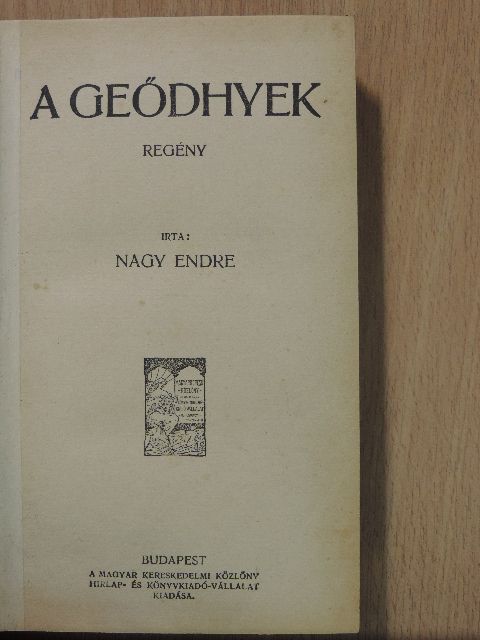 Nagy Endre - A Geődhyek [antikvár]