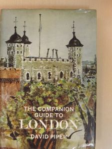 David Piper - The Companion Guide to London [antikvár]