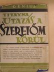 Titayna - Utazás a szeretőm körül [antikvár]