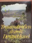 Erich Lessing - Traumstrassen durch Deutschland [antikvár]