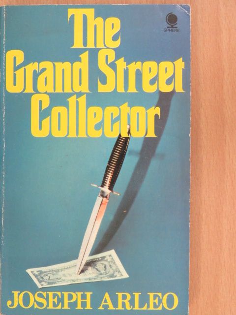 Joseph Arleo - The Grand Street Collector [antikvár]