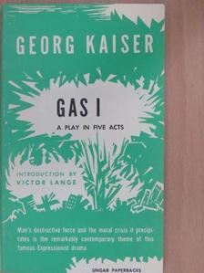 Georg Kaiser - Gas I. [antikvár]
