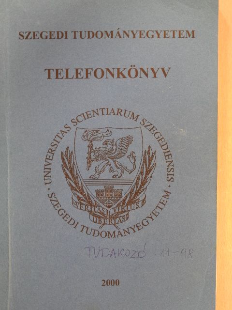 Szegedi Tudományegyetem - Telefonkönyv [antikvár]