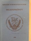 Szegedi Tudományegyetem - Telefonkönyv [antikvár]