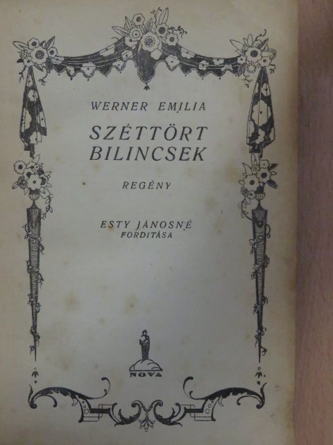 Werner Emilia - Széttört bilincsek [antikvár]