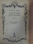 Werner Emilia - Széttört bilincsek [antikvár]