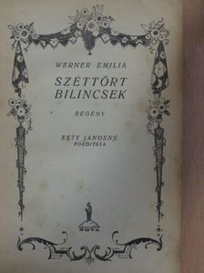 Werner Emilia - Széttört bilincsek [antikvár]