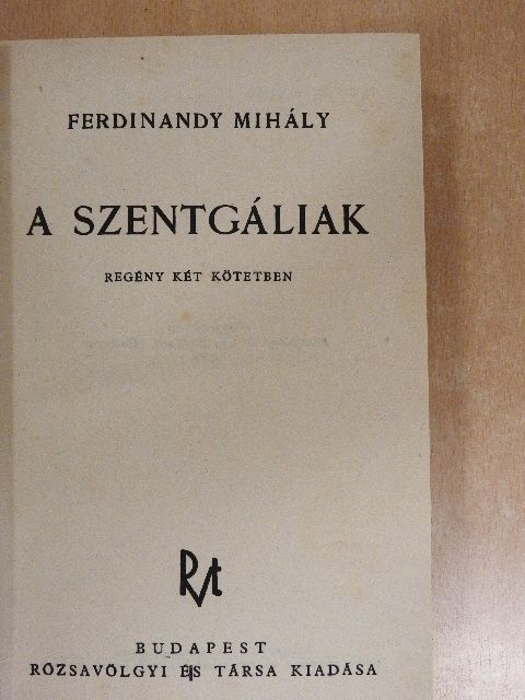Ferdinandy Mihály - A Szentgáliak [antikvár]