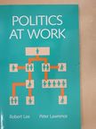 Peter Lawrence - Politics at Work [antikvár]