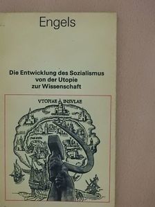 Friedrich Engels - Die Entwicklung des Sozialismus von der Utopie zur Wissenschaft [antikvár]