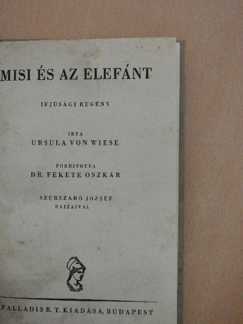 Ursula von Wiese - Misi és az elefánt [antikvár]