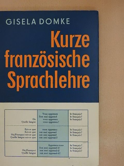 Gisela Domke - Kurze französische Sprachlehre [antikvár]