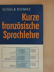 Gisela Domke - Kurze französische Sprachlehre [antikvár]