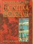 Szegedi Zoltán - Logisztika menedzsereknek [antikvár]