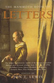 Jon E. Lewis - The Mammoth Book Of Letters [antikvár]