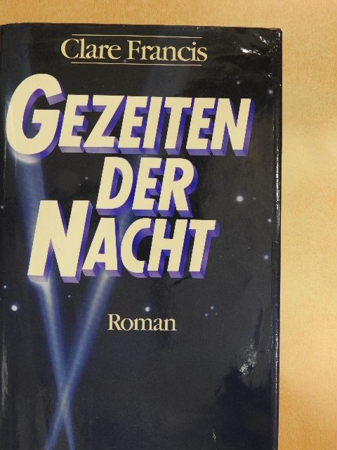 Clare Francis - Gezeiten der Nacht [antikvár]