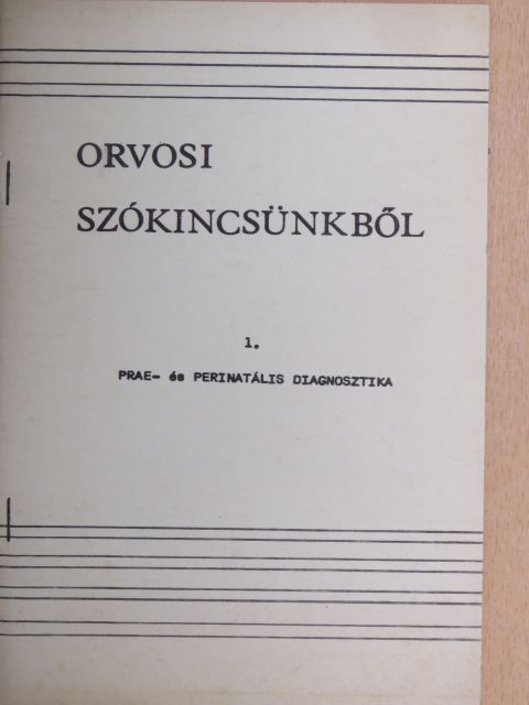 Bärné Pollák Zsuzsanna - Orvosi szókincsünkből 1. [antikvár]