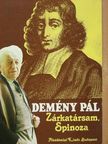 Demény Pál - Zárkatársam, Spinoza [antikvár]