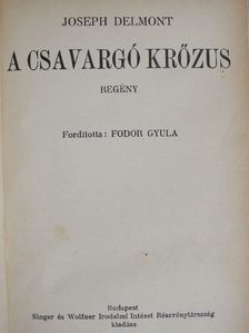 Joseph Delmont - A csavargó Krőzus [antikvár]