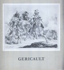 SZINYEI MERSE ANNA - Theodore Gericault (1791-1824) rajzai a roueni Szépművészeti Múzeum gyűjteményéből [antikvár]