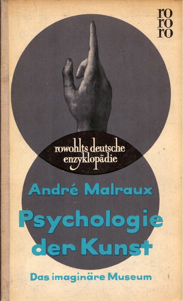 ANDRÉ MALRAUX - Psychologie der Kunst [antikvár]