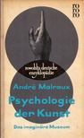 ANDRÉ MALRAUX - Psychologie der Kunst [antikvár]
