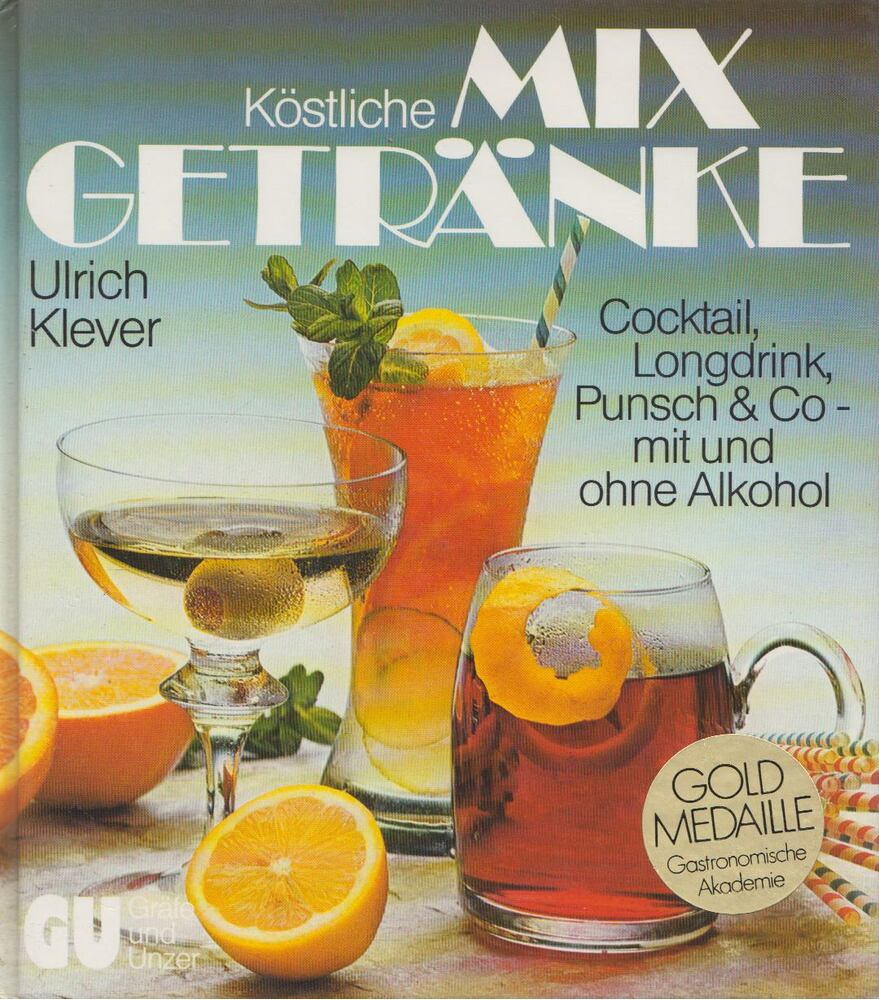 Klever, Ulrich - Köstliche Mixgetränke [antikvár]