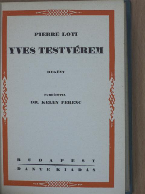 Pierre Loti - Yves testvérem [antikvár]