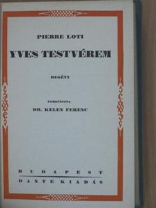 Pierre Loti - Yves testvérem [antikvár]