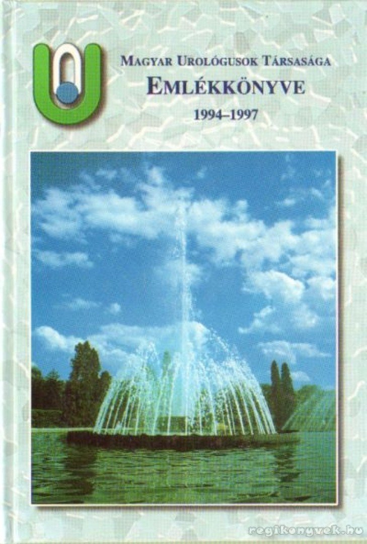 Dr. Tóth Csaba (szerk.) - Magyar Urológusok Társasága Emlékkönyve 1994-1997 [antikvár]