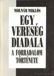 MOLNÁR MIKLÓS - Egy vereség diadala [antikvár]