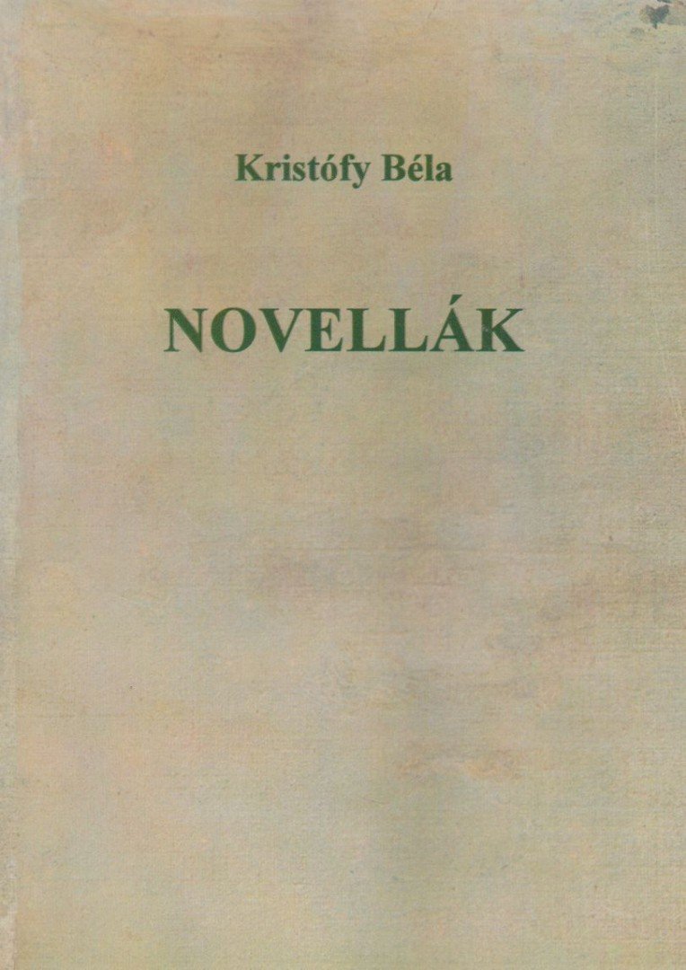 Kristófy Béla - Novellák [antikvár]