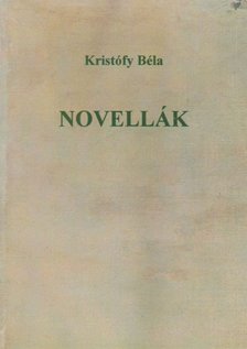 Kristófy Béla - Novellák [antikvár]