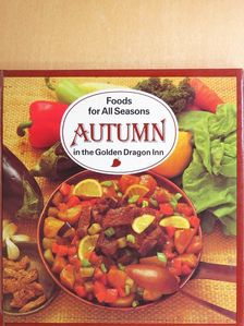 Liscsinszky Béla - Foods for All seasons - Autumn [antikvár]