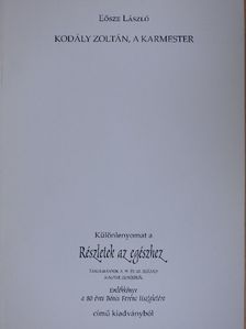 Eősze László - Kodály Zoltán, a karmester [antikvár]