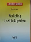 Szende Péter - Marketing a szállodaiparban [antikvár]