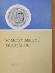 Somogy megye múltjából 1977 [antikvár]