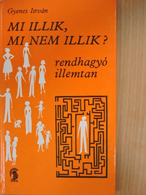 Gyenes István - Mi illik, mi nem illik? [antikvár]