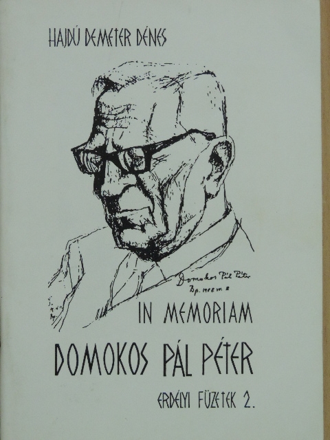 Hajdú Demeter Dénes - In memoriam Domokos Pál Péter [antikvár]