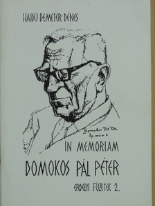 Hajdú Demeter Dénes - In memoriam Domokos Pál Péter [antikvár]