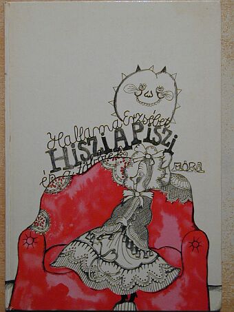 Hallama Erzsébet - Hisziapiszi és a többiek [antikvár]