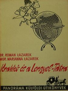 Dr. Roman Lazarek - Krakkó és a Lengyel-Tátra [antikvár]