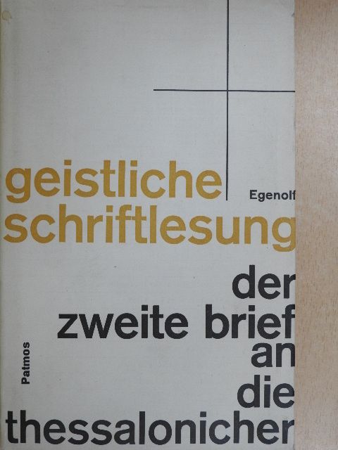 Hans-Andreas Egenolf - Der Zweite Brief an die Thessalonicher [antikvár]