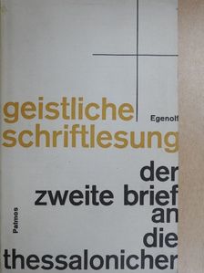 Hans-Andreas Egenolf - Der Zweite Brief an die Thessalonicher [antikvár]