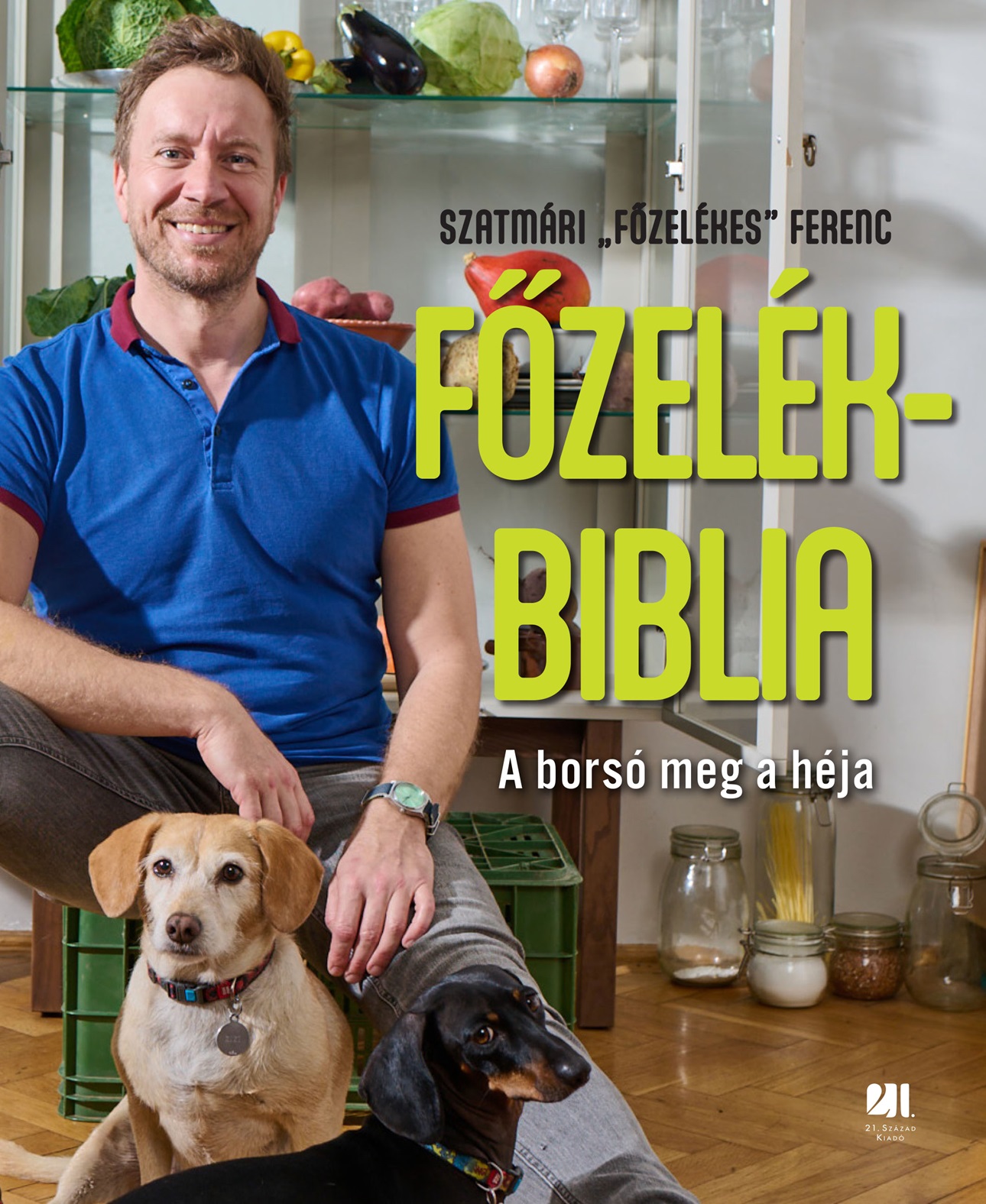 Szatmári "Főzelékes" Ferenc - Főzelékbiblia