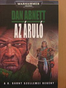 Dan Abnett - Az áruló [antikvár]