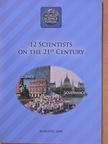 Catherine Bréchignac - 12 scientists on the 21st century [antikvár]